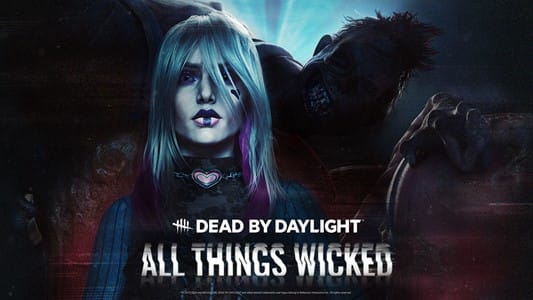 All Things Wicked: Dead by Daylight's Newest Chapter