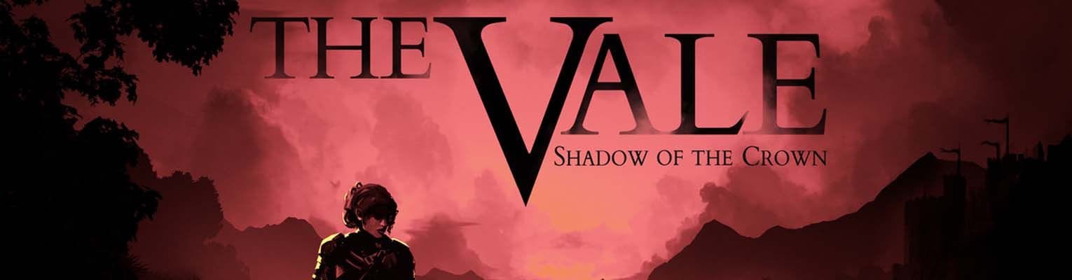The Vale: Shadow of the Crown" Expands Its Realm to Nintendo Switch and PlayStation
