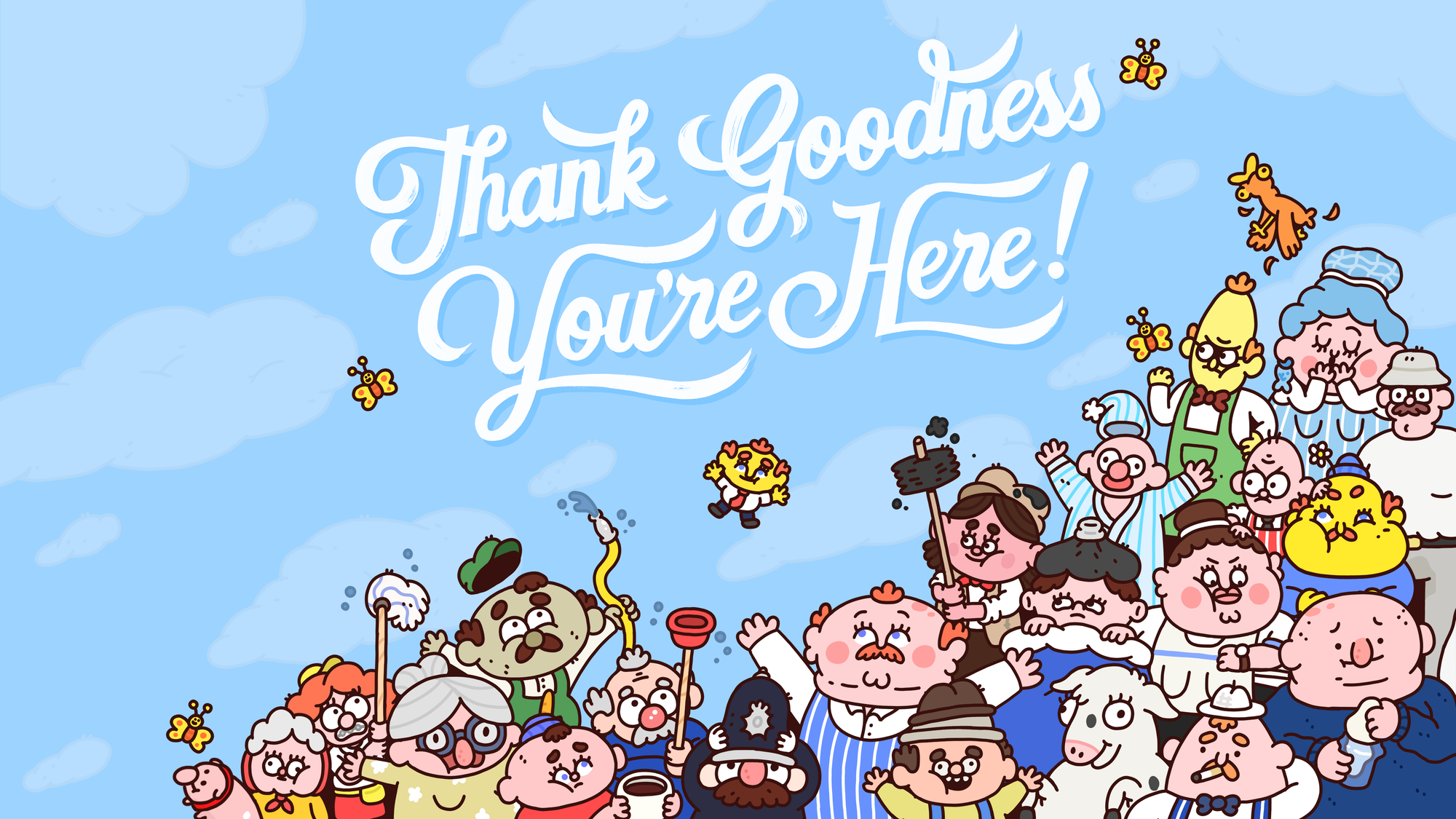 Thank Goodness You’re Here! Review