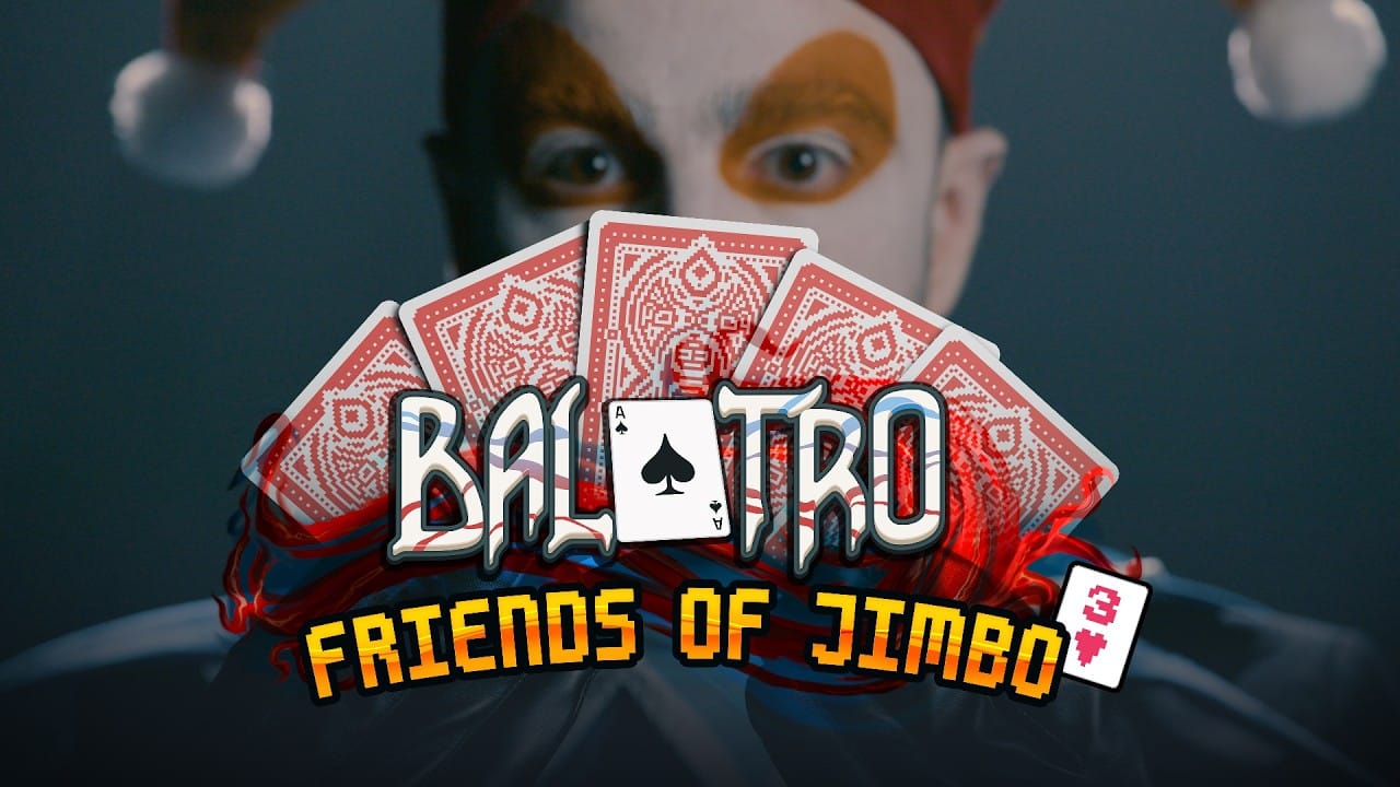 Everyone wants to be Friends of Jimbo 3 - Balatro Collab Announcement