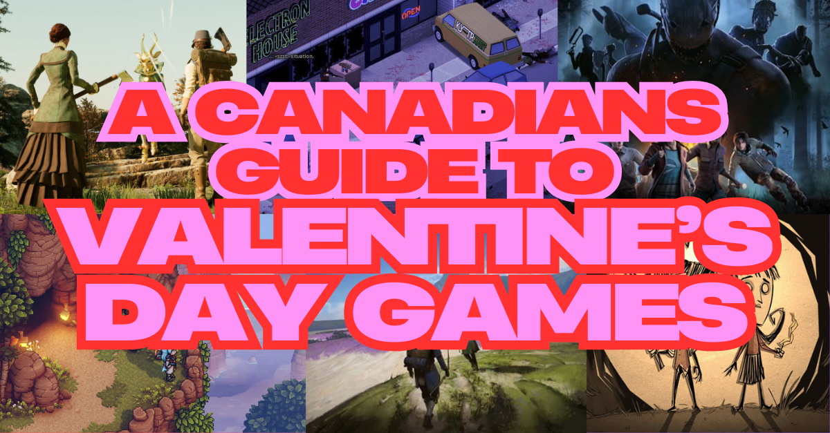 A Canadian's Guide To Valentine's Day Games