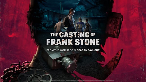 The Casting of Frank Stone: Dead by Daylight's Cinematic Nightmare Coming out September 3rd!